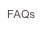 FAQs